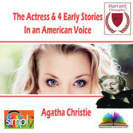The Actress & 4 Early Stories in an American Voice