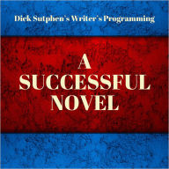 Writer's Programming: A Successful Novel