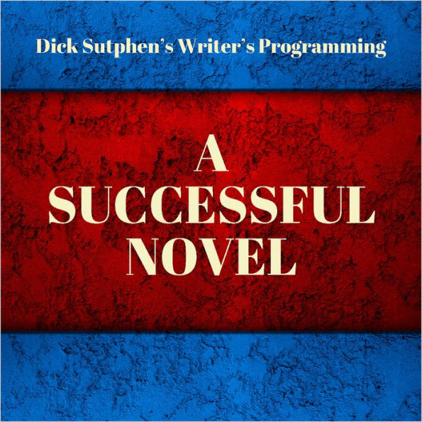 Writer's Programming: A Successful Novel