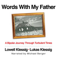 Words With My Father: A Bipolar Journey Through Turbulent Times