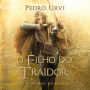 O filho do traidor - Primeiro volume da série 