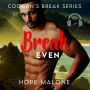 Break Even: Curvy Girl Romance