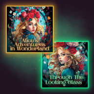 Alice in Wonderland & Through the Looking Glass