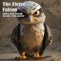 The Fierce Falcon