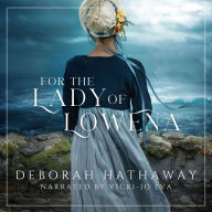 For the Lady of Lowena: A Clean, Regency Romance