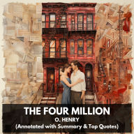 Four Million, The (Unabridged)