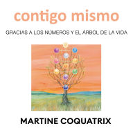 Contigo mismo. Gracias a los números y el árbol de la vida