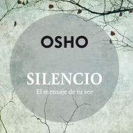 Silencio, el mensaje de tu ser