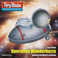 Perry Rhodan 1870: Operation Wunderkerze: Perry Rhodan-Zyklus 