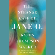 The Strange Case of Jane O.: A Novel