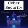 Cyber Security: Beginners' Guide to Hacking, Phishing, Social Engineering, and Malware