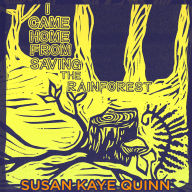 I Came Home From Saving the Rainforest: (Halfway to Better 6)