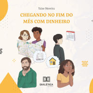 Chegando no fim do mês com dinheiro (Abridged)