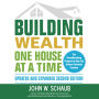 Building Wealth One House at a Time: Updated and Expanded, Second Edition