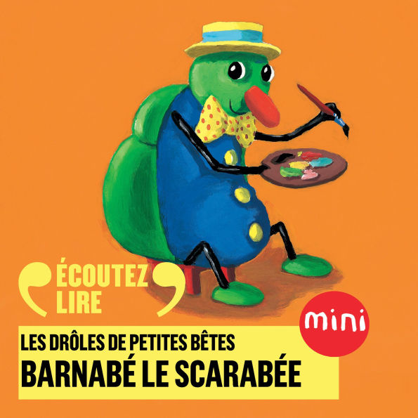 Barnabé le scarabée - Les Drôles de Petites Bêtes