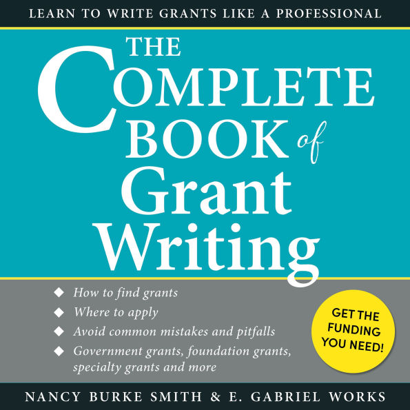 The Complete Book of Grant Writing: Learn to Write Grants Like a Professional