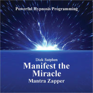 Manifest the Miracle Mantra