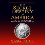 Secret Destiny of America: Includes America's Assignment with Destiny