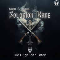 Salomon Kane, Folge 2: Die Hügel der Toten