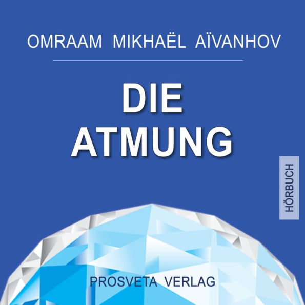 Die Atmung: Spirituelle Dimensionen und praktische Anwendungen