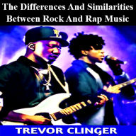 The Differences And Similarities Between Rock And Rap Music