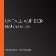 Unfall auf der Baustelle