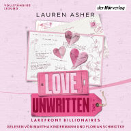 Love Unwritten - Lakefront Billionaires: Roman - Von der Autorin des SPIEGEL-Bestsellers und TikTok-Hypes »Dreamland Billionaires«