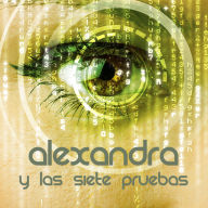 Alexandra y las siete pruebas