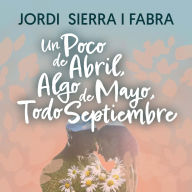 Un poco de abril, algo de mayo, todo septiembre