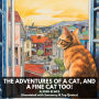 Adventures of a Cat, and a Fine Cat Too!, The (Unabridged)