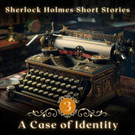 Sherlock Holmes: A Case of Identity