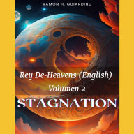 Stagnation (English): Rey De-Heavens Volume: 2