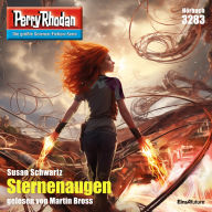 Perry Rhodan 3283: Sternenaugen: Perry Rhodan-Zyklus 