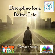 Discipline for a Better Life