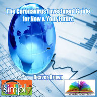 The Coronavirus Investment Guide for Now & Your Future