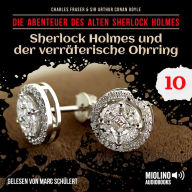 Sherlock Holmes und der verräterische Ohrring (Die Abenteuer des alten Sherlock Holmes, Folge 10)