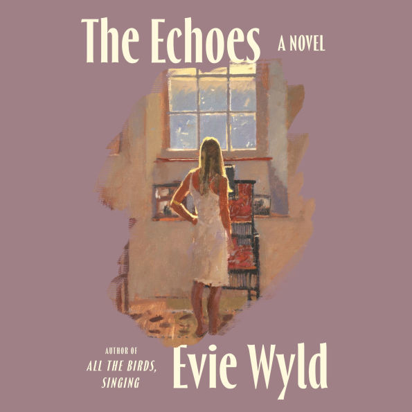 The Echoes: A Novel