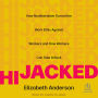 Hijacked: How Neoliberalism Turned the Work Ethic Against Workers and How Workers Can Take It Back