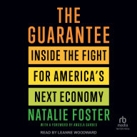 The Guarantee: Inside the Fight for America's Next Economy