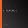 Vital Force