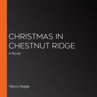 Christmas in Chestnut Ridge: A Novel