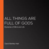 All Things Are Full of Gods: Mind, Life, and Language