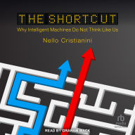 The Shortcut: Why Intelligent Machines Do Not Think Like Us