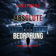 Absolute Bedrohung (Ein Jake Mercer Politthriller - Band 1): Digitally narrated using a synthesized voice