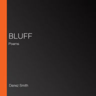 BLUFF: Poems