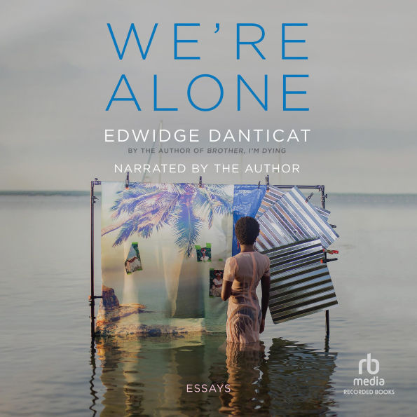 We're Alone: Essays