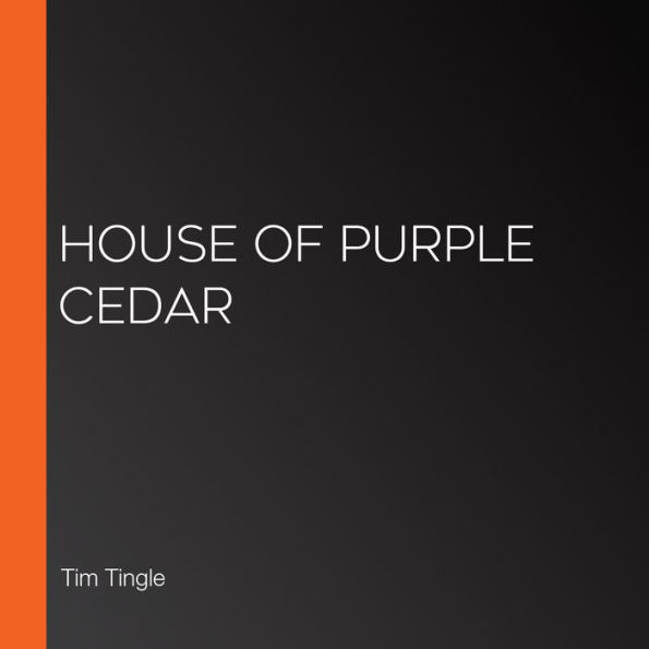 House of Purple Cedar