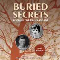 Buried Secrets: Looking for Frank and Ida