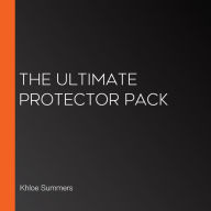 The Ultimate Protector Pack