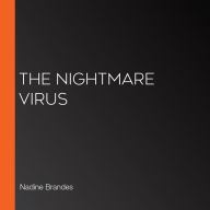 The Nightmare Virus